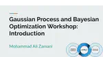 Workshop on Gaussian Process and Bayesian Optimization